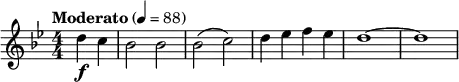 \relative c'' { \key bes \major \numericTimeSignature \time 4/4 \tempo "Moderato" 4=88 \clef treble \partial 4*2 d4\f c | bes2 bes | bes( c) | d4 ees f ees | d1~ | d }
