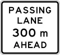 (A42-1/IG-6) Passing Lane Ahead (in 300 metres)