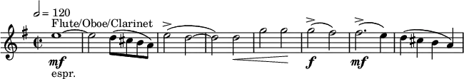 \relative c'' { \clef treble \time 2/2 \key e \minor \tempo 2 = 120 e1~^"Flute/Oboe/Clarinet"\mf_"espr." | e2 d8( cis b a) | e'2->( d~ | d) d\< | g g\! | g->(\f fis) | fis2.->(\mf e4) | d( cis b a) }